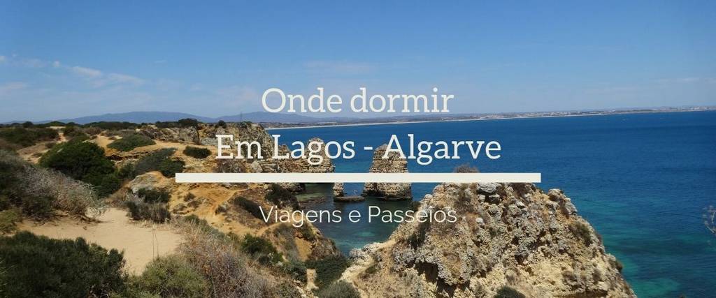 Onde dormir em Lagos  Viagens e Passeios