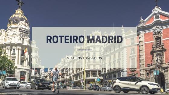 Roteiro Madrid