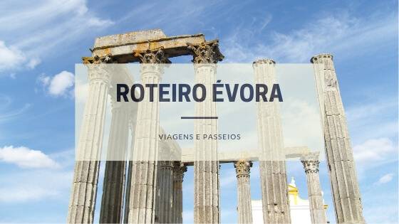 Roteiro Évora