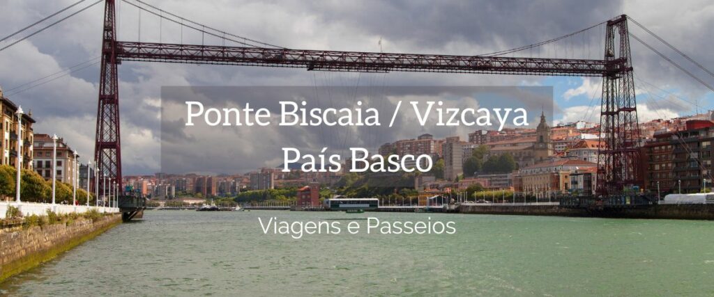 Ponte Biscaia Vizcaya