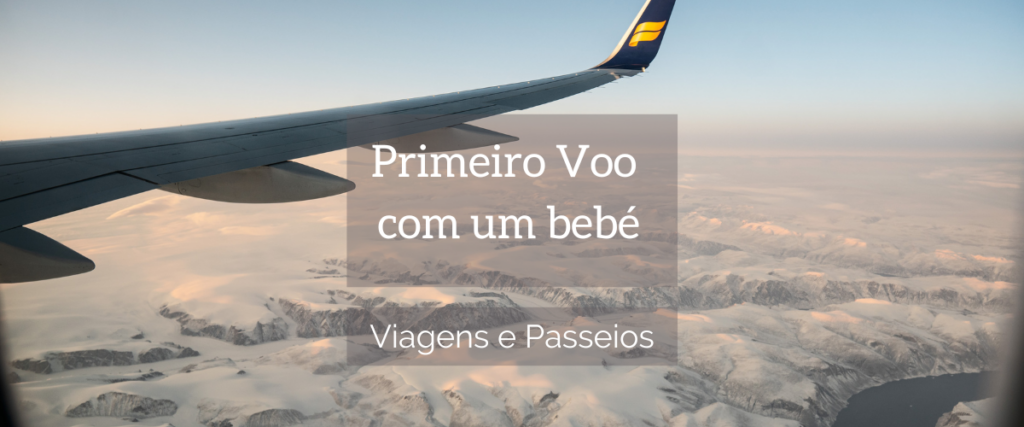 Primeiro Voo com um bebe